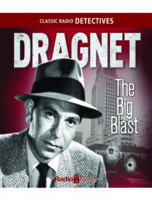 cover image of Dragnet: Big Blast